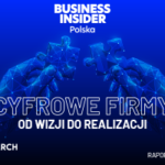 Raport „Cyfrowe firmy od wizji do realizacji”